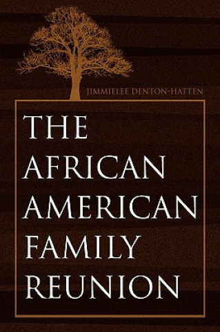 Kniha African-American Family Reunion Jimmielee Denton-Hatten