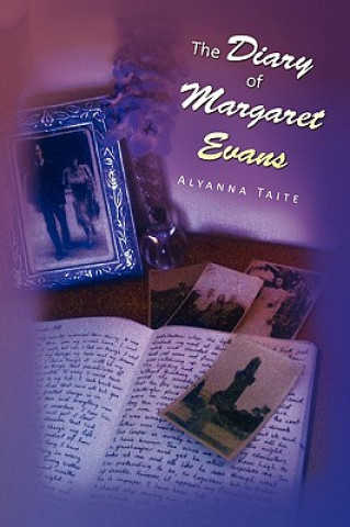 Kniha Diary of Margaret Evans Alyanna Taite