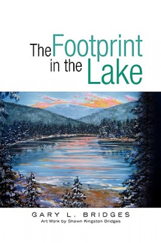 Книга Footprint in the Lake Gary L Bridges