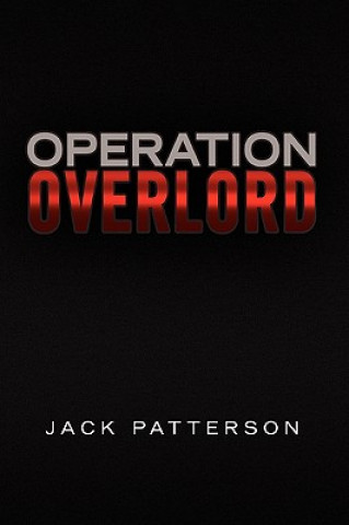 Kniha Operation Overlord Jack Patterson