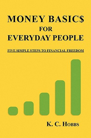 Kniha Money Basics for Everyday People K C Hobbs