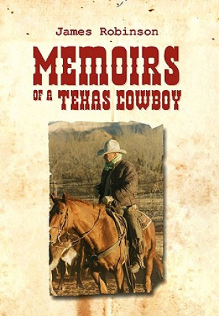 Książka Memoirs of a Texas Cowboy James Robinson