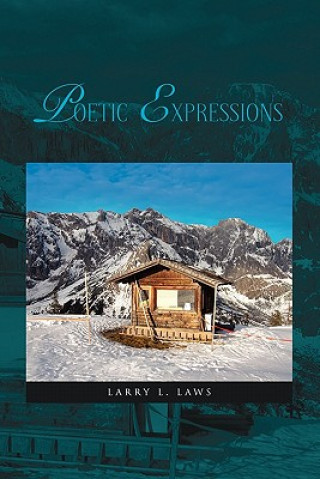 Carte Poetic Expressions Larry L Laws