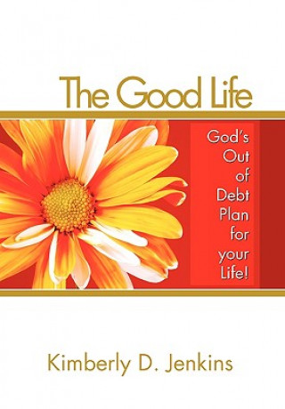 Книга Good Life Kimberly D Jenkins