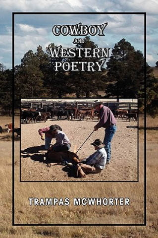 Kniha Cowboy and Western Poetry Trampas McWhorter