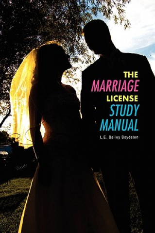 Книга Marriage License Study Manual Rev L E Bailey Boydston