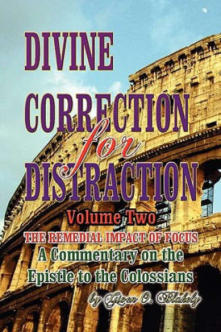 Książka DIVINE CORRECTION FOR DISTRACTION Volume II Given O Blakely