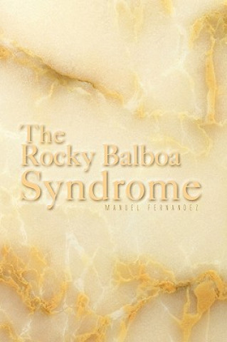 Könyv Rocky Balboa Syndrome Manuel Fernandez