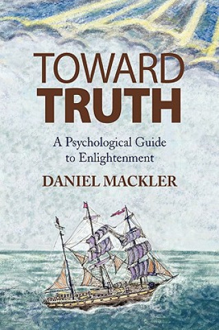 Libro Toward Truth Daniel Lcsw Mackler