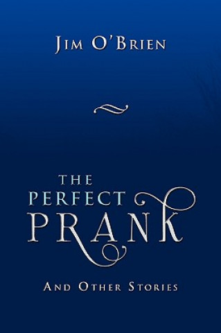 Livre Perfect Prank Jim O'Brien