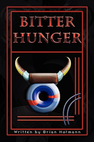 Knjiga Bitter Hunger MR Brian Hofmann