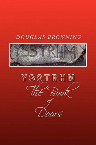 Knjiga Ysstrhm, the Book of Doors Douglas Browning