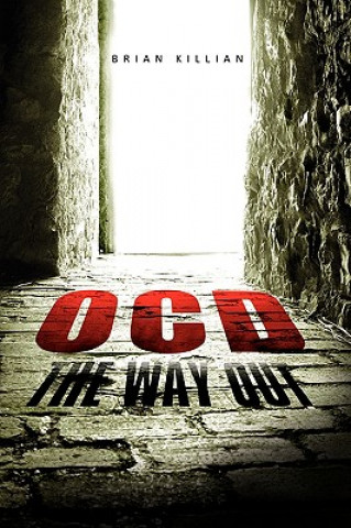 Könyv Ocd the Way Out Brian Killian