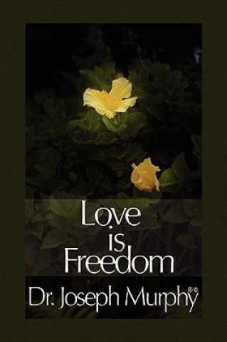 Kniha Love Is Freedom Murphy