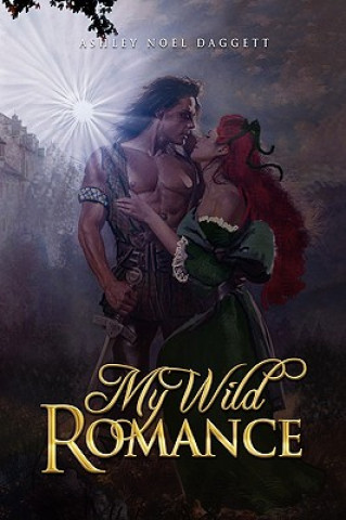 Buch My Wild Romance Ashley Noel Daggett