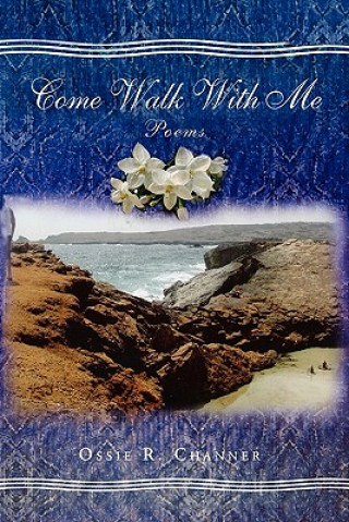 Buch Come Walk with Me Ossie Channer