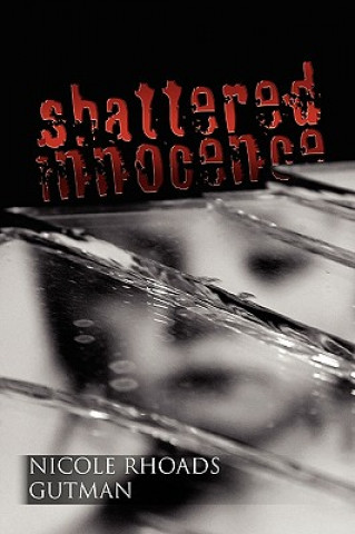 Knjiga Shattered Innocence Nicole Rhoads Gutman