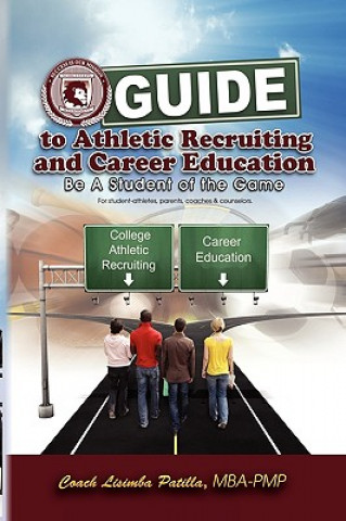 Carte Guide to Athletic Recruiting & Career Education Coach Lisimba Mba - Pmp Patilla