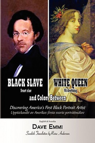 Könyv Black Slave - White Queen and Colors Between Dave Emmi