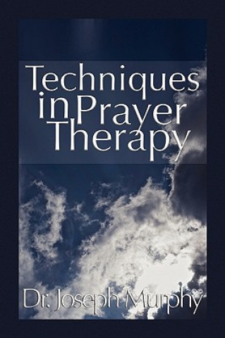 Kniha Techniques in Prayer Therapy Murphy