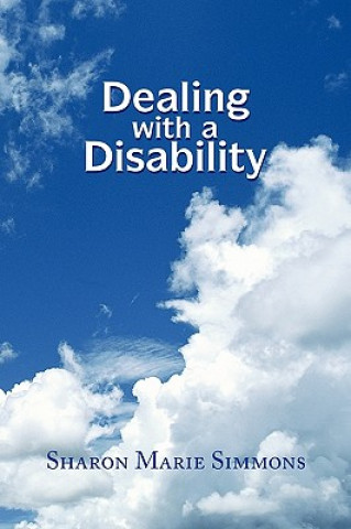 Knjiga Dealing with a Disability Sharon Marie Simmons