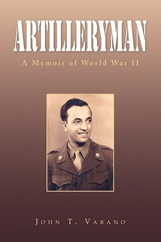 Knjiga Artilleryman John T Varano