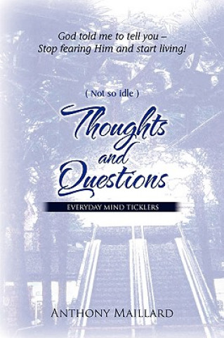 Carte (Not So Idle) Thoughts and Questions Anthony Maillard