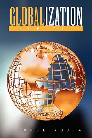Carte Globalization for All George Vojta