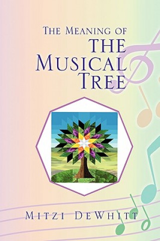 Kniha Meaning of the Musical Tree Mitzi Dewhitt