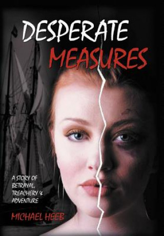 Buch Desperate Measures Michael Heeb