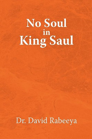 Libro No Soul in King Saul Dr David Rabeeya