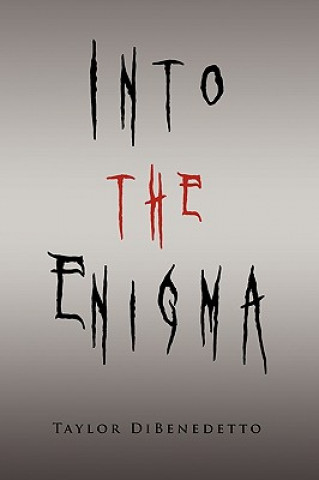 Knjiga Into the Enigma Taylor Dibenedetto