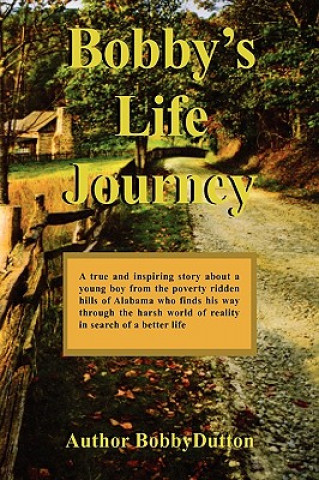 Carte Bobby's Life Journey Bobby Dutton