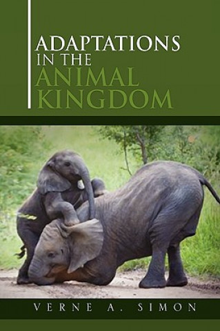 Kniha Adaptations in the Animal Kingdom Verne A Simon