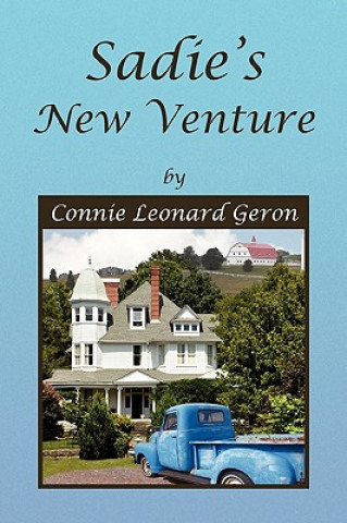 Book Sadie's New Venture Connie Leonard Geron