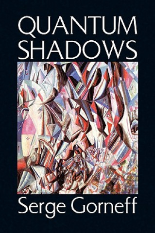 Książka Quantum Shadows Serge Gorneff