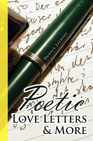 Kniha Poetic Love Letters & More Donnie Jackson