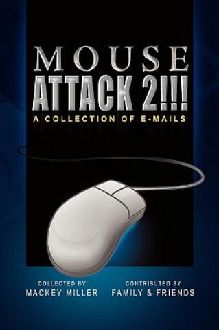 Knjiga Mouse Attack 2!!! Mackey Miller