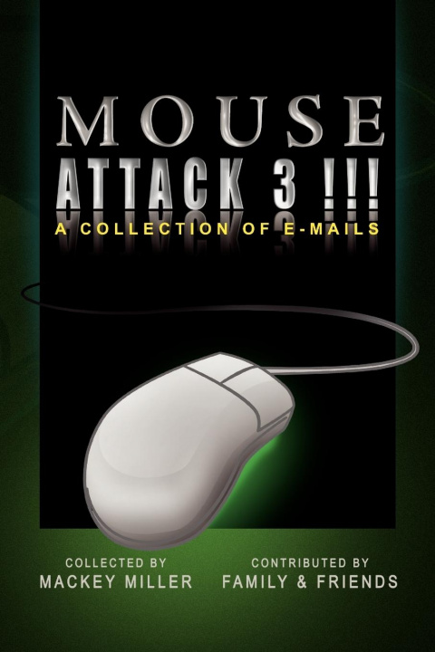 Knjiga Mouse Attack 3!!! Mackey Miller
