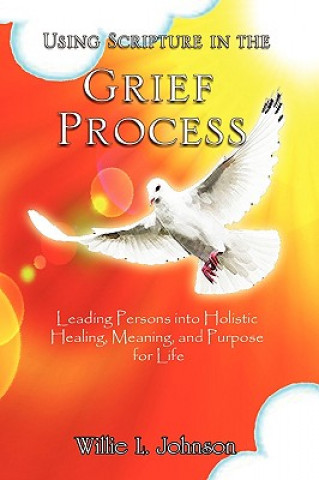 Carte Using Scripture in the Grief Process Willie L Johnson