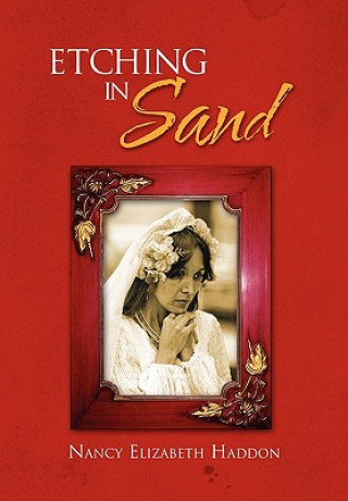 Kniha Etching in Sand Nancy Elizabeth Haddon