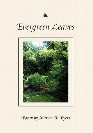 Knjiga Evergreen Leaves Marian W Byers