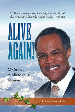 Книга Alive Again! Bishop Lorenzo L Kelly