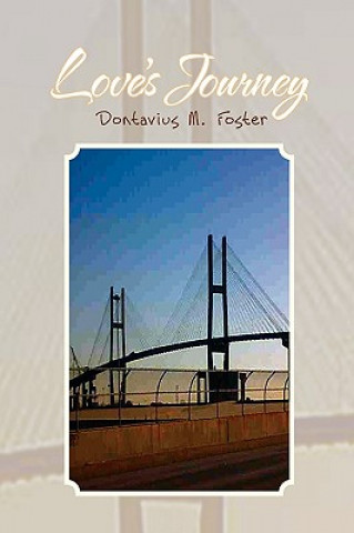 Buch Love's Journey Dontavius M Foster