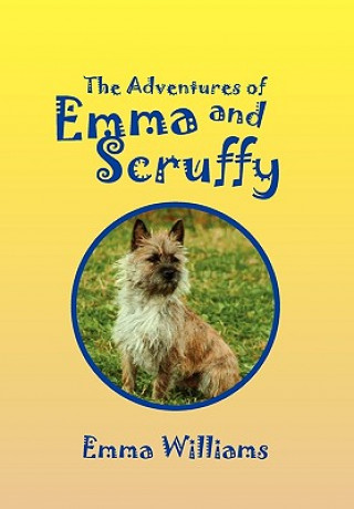 Książka Adventures of Emma and Scruffy Emma Williams