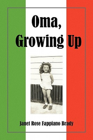 Carte Oma, Growing Up Janet Rose Fappiano Brady