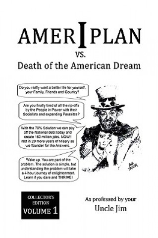 Книга Ameriplan vs. Death of the American Dream Uncle Jim