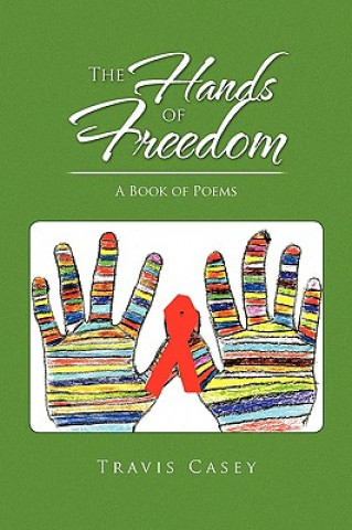 Knjiga Hands of Freedom Travis Casey