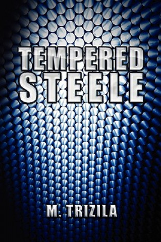 Livre Tempered Steele M Trizila