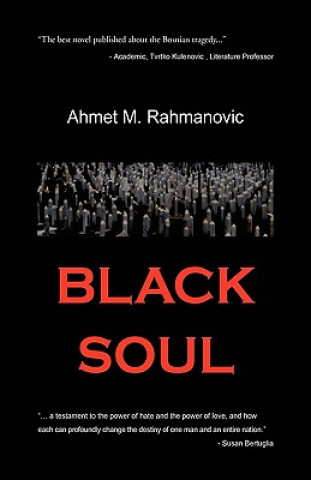 Livre Black Soul Ahmet M Rahmanovic